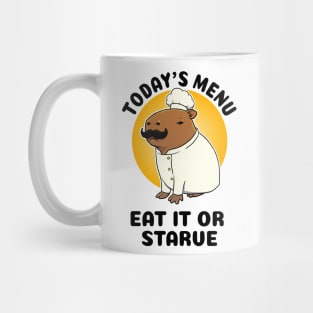 Today's menu eat it or starve Capybara Chef Mug